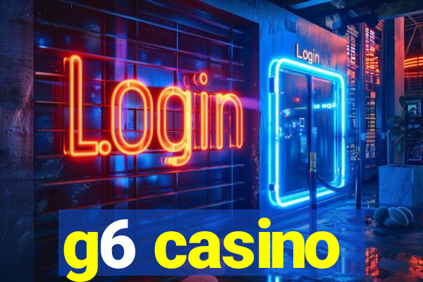 g6 casino